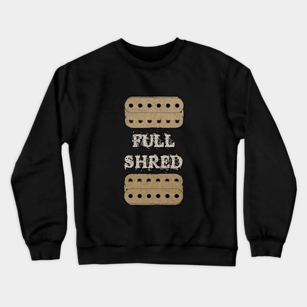 Full Shred Humbucking Guitar Pickups Crewneck Sweatshirt by jplanet